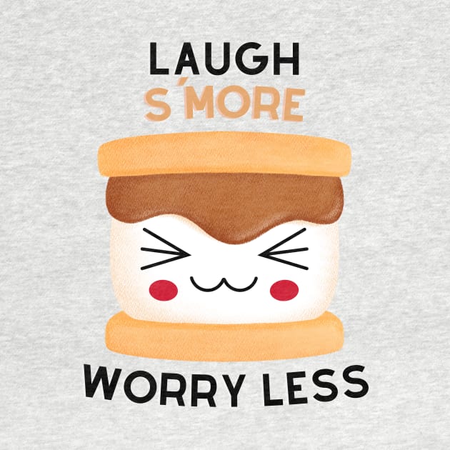 Laugh S'More Worry Less - Super Happy Marshmallow Face by Double E Design